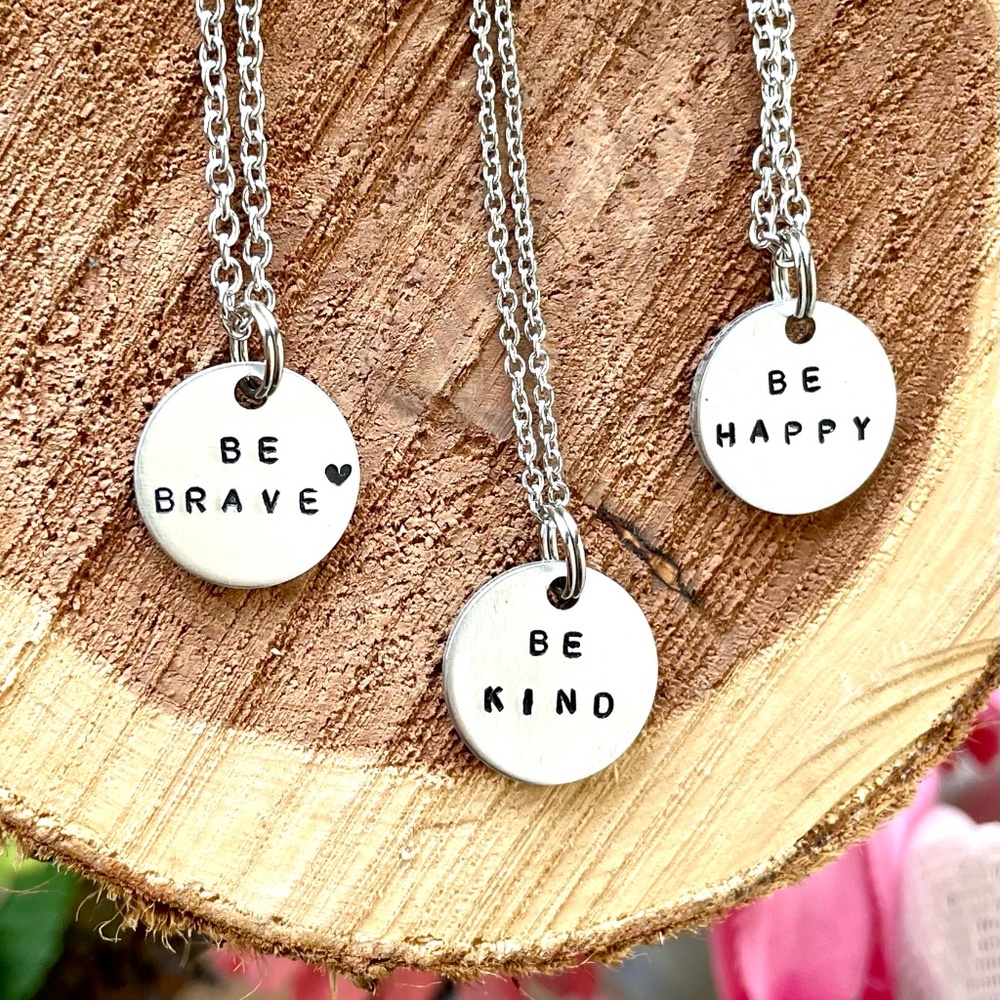Be Brave - Be Kind - Be Happy - Hand stamped necklace - Hand Stamped Jewelry
